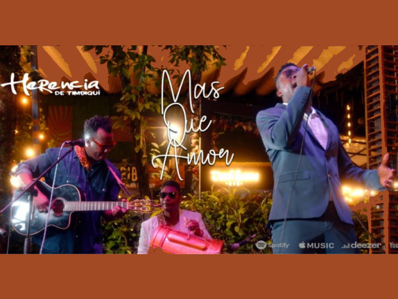 MÁS QUE AMOR, LO NUEVO DE HERENCIA DE TIMBIQUÍ